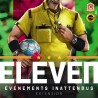 Eleven : Évènements Inattendus -... - Iello