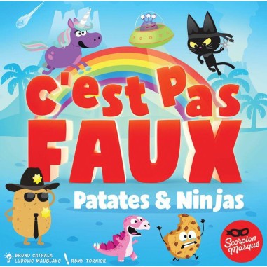 C'est pas Faux - Patates & Ninas - Jeu d'AmbianceEsprit Jeu - Scorpion Masqué