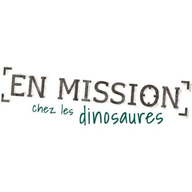 En Mission chez les Dinosaures - Un jeu - Placote