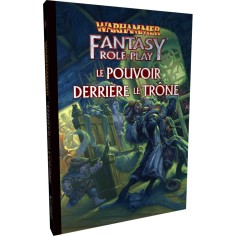 Warhammer Fantasy - Le Pouvoir derrière le Trône : Livre de campagne - Khaos Project