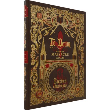 Te Deum pour un Massacre - Faceties Courtoises