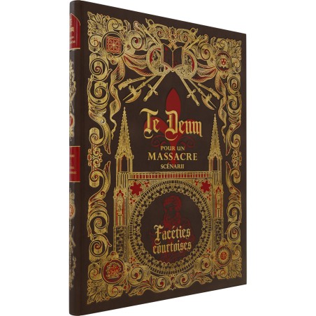 Te Deum pour un Massacre - Faceties Courtoises