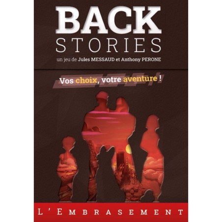 Backstories - L'embrasement - Jeu de société - La Boîte de Jeu - La Boite de Jeu