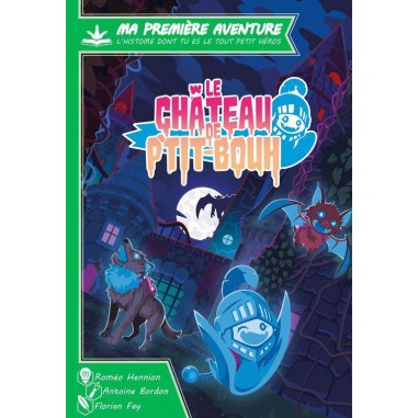Le Château de P'tit Bouh - Ma Première Aventure - Livre-Jeu dès 4 ans - Espritje - Game Flow