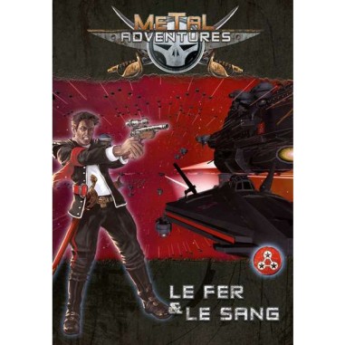 Metal Adventures - Le Fer & Le Sang - Jeu de rôle - Open Sesame Games