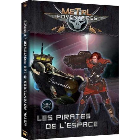 Metal Adventures - Les Pirates de L'Espace - Jeu de rôle - Open Sesame Games