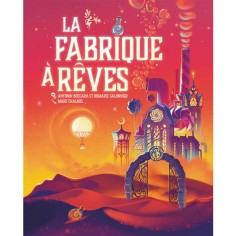 La fabrique à rêves
