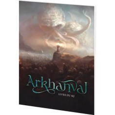 Arkhanval - Livre du Mj - Storyline Consulting