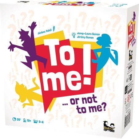 To Me ! ...or not to me ? - Jeu de société - Bankiiiz Editions