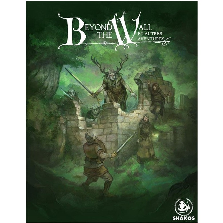 Beyond the Wall Livre de base Shakos