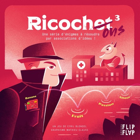 Ricochet 3 - Quand Satan Brouille l'écoute - Editions - Jeux de société - Flip Flap