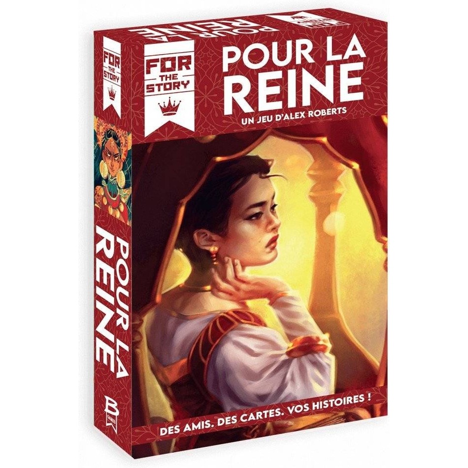 Pour la Reine For the Story Bragelonne Games