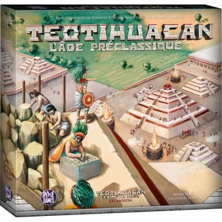 Teotihuacan - Extension L'Age Préclassique - Jeux de société - Pixie Games - Board & Dice
