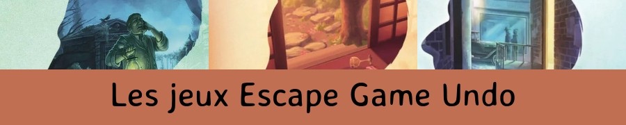 Les jeux Escape Game Undo