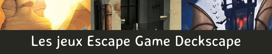 Les jeux Escape Game Deckscape